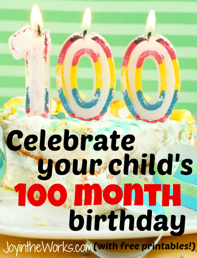 The only chance you will ever get to celebrate your child turning 100 (or 8 years and 4 months!)