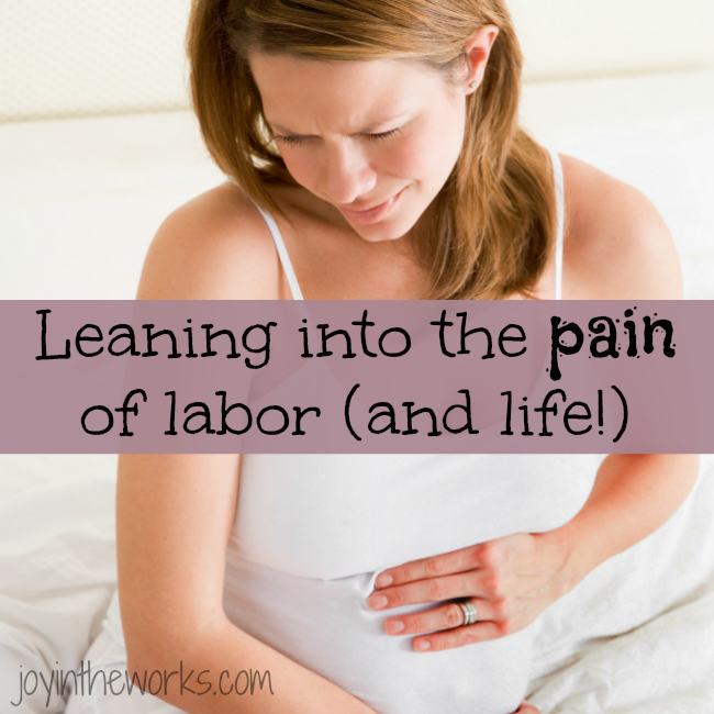 After 3 difficult labors, I learned that maybe changing my approach to the pain of labor (and of life) would have made all the difference in the world!