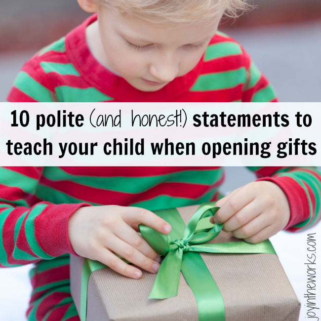 Games and activities to teach your child 10 polite (and honest!) statements when opening gifts