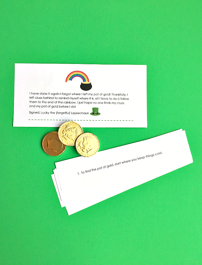 Forget catching the Leprechaun, all you have to do is find his pot of gold! Simply print out and follow the clues for this free printable St. Patrick's Day Scavenger Hunt and you will find the gold Lucky the Leprechaun left behind!