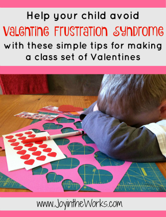 Tips for Making a Class Set of Valentines Without Tears