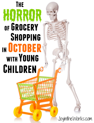 The Horror of Grocery Shopping in October with Young Children
