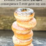 The Most Creative Consequence I Ever Gave My Son