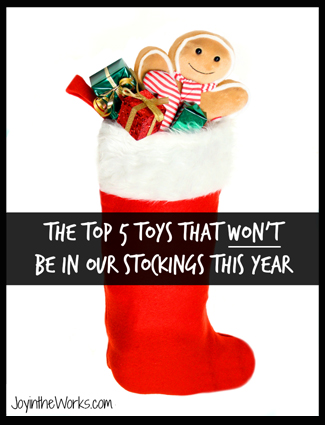 The Top 5 Toys That WON’T Be In Our Stockings This Year