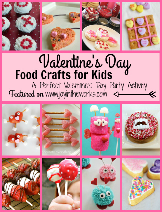 Valentine’s Day Food Crafts for Kids