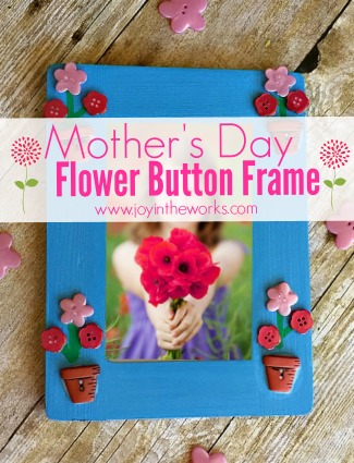 Mother’s Day Flower Button Frame