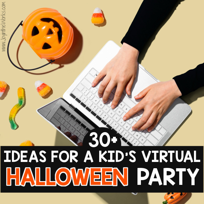 Planning a Class Halloween Party during Remote Learning? These 30+ ideas for a kid's Virtual Halloween Party have got you covered!